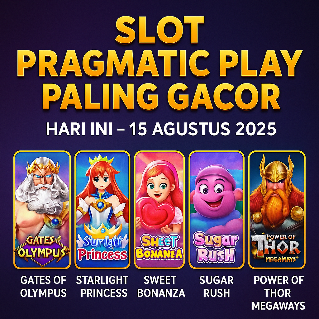 Banner Slot Pragmatic Play Paling Gacor Hari Ini 15 Agustus 2025 menampilkan Gates of Olympus, Starlight Princess, Sweet Bonanza, Sugar Rush, dan Power of Thor Megaways