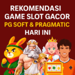 Slot Gacor, PG Soft, Pragmatic Play, Tips Slot, Pola Slot Hari Ini, Rekomendasi Slot 2025