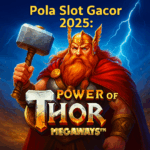 Pola Slot Gacor 2025: Power of Thor Megaways